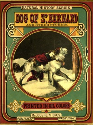 Grafika 2000 - McLoughlin Bros: Cover of Dog of St. Bernard, 1870